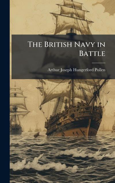 The British Navy in Battle