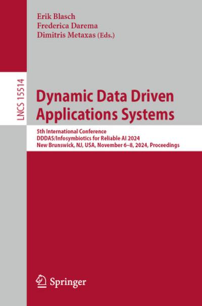 Dynamic Data Driven Applications Systems