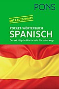 PONS Pocket-Wörterbuch Spanisch: Spanisch - Deutsch / Deutsch - Spanisch. Der wichtigste Wortschatz für unterwegs zum Mitnehmen: Der wichtigste ... unterwegs. Spanisch-Deutsch/Deutsch-Spanisch