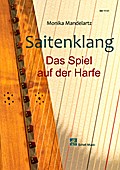 Saitenklang - Harfenschule: Das Spiel auf der Harfe (Noten für Folkharfe: Musik für Harfe)