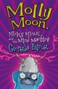Molly Moon, Micky Minus and the Mind Machine