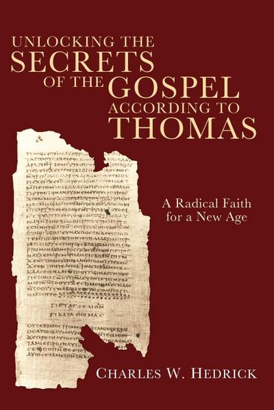 Unlocking the Secrets of the Gospel according to Thomas