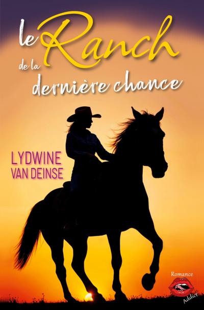 Deinse, L: Ranch de la dernière chance