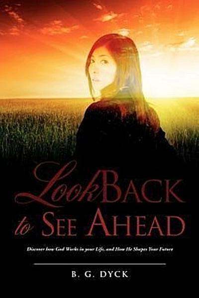 Look Back To See Ahead