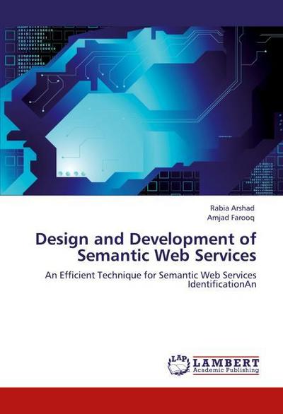 Design and Development of Semantic Web Services