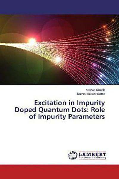 Excitation in Impurity Doped Quantum Dots: Role of Impurity Parameters