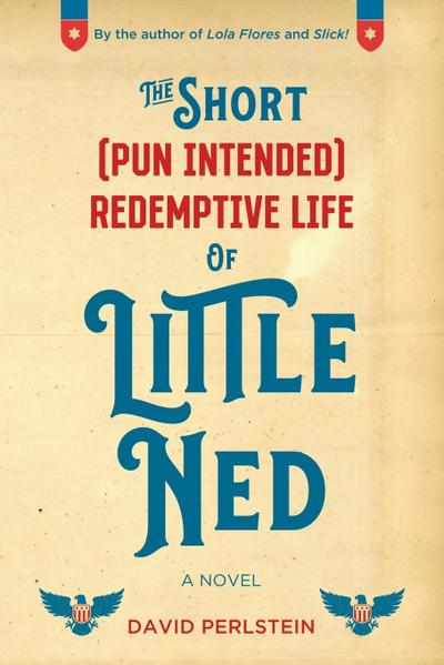 The Short (Pun Intended) Redemptive Life of Little Ned