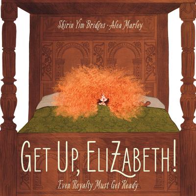 Get Up, Elizabeth!