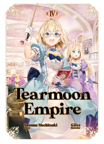 Mochitsuki, N: Tearmoon Empire: Volume 4