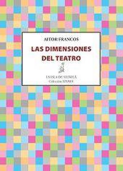 Las dimensiones del teatro