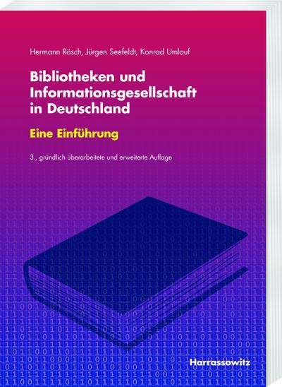 Bibliotheken und Informationsgesellschaft in Deutschland. Eine Einführung