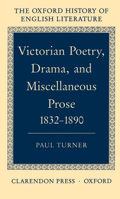 Victorian Poetry, Drama, and Miscellaneous Prose 1832-1890