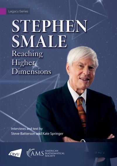Stephen Smale - Reaching Higher Dimensions