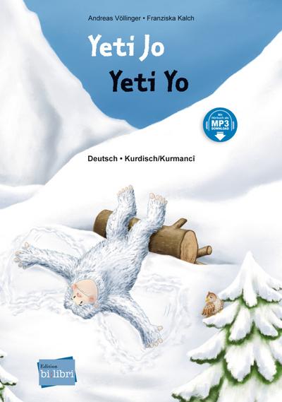 Yeti Jo: Kinderbuch Deutsch-Kurdisch/Kurmancî mit MP3-Hörbuch zum Herunterladen
