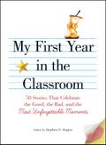 My First Year in the Classroom