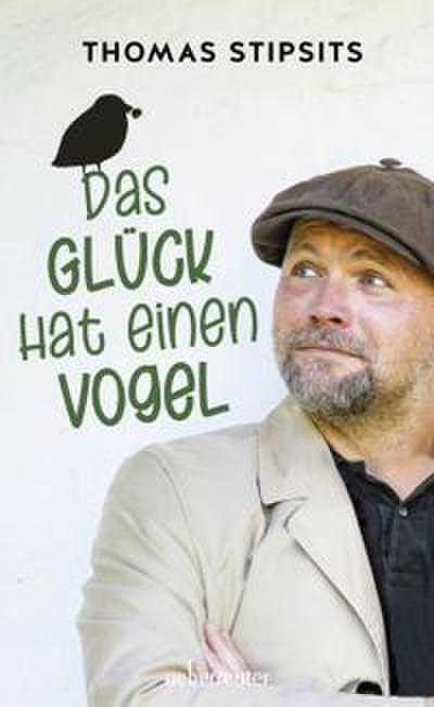 Das Glück hat einen Vogel