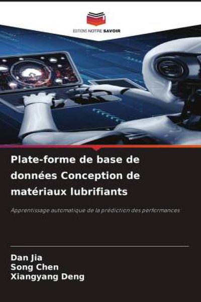 Plate-forme de base de données Conception de matériaux lubrifiants