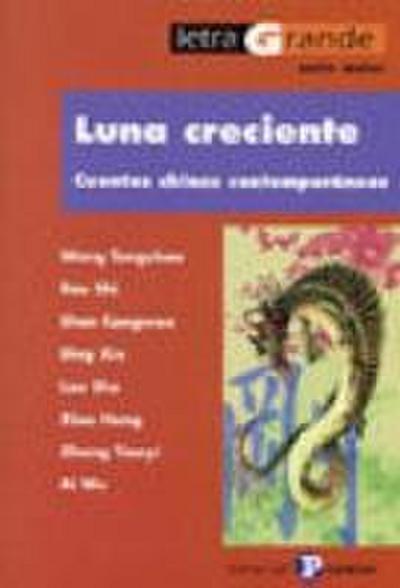 Luna creciente : cuentos chinos contemporáneos