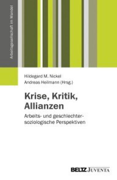 Krise, Kritik, Allianzen