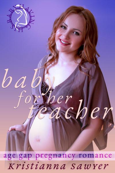 Baby For Her Teacher (Having His Baby)