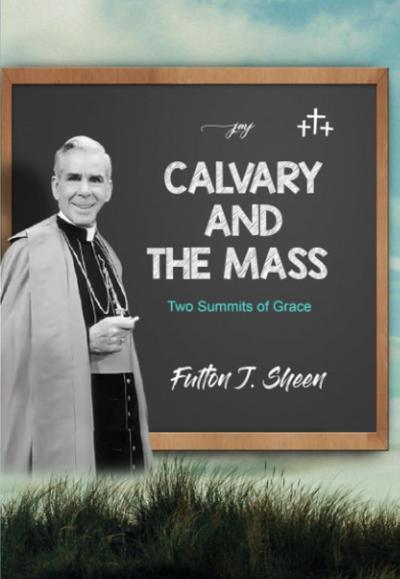 Calvary and The Mass
