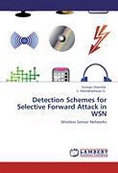 Detection Schemes for Selective Forward Attack in WSN