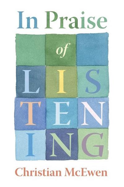 In Praise of Listening