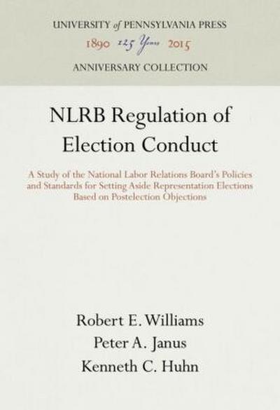 Nlrb Regulation of Election Conduct