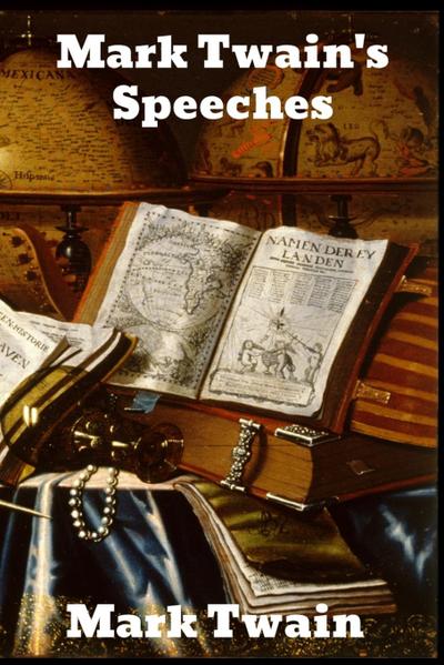 Mark Twain’s Speeches