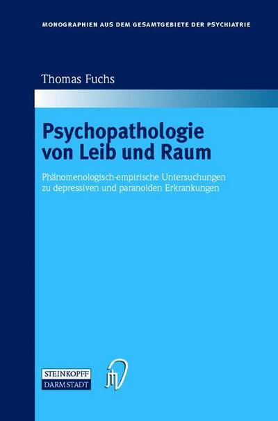 Psychopathologie von Leib und Raum