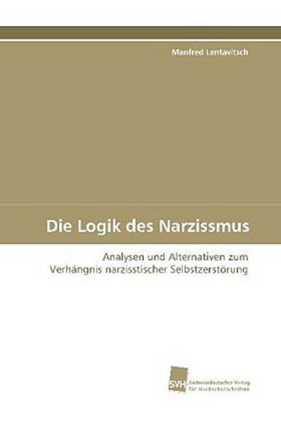 Die Logik des Narzissmus