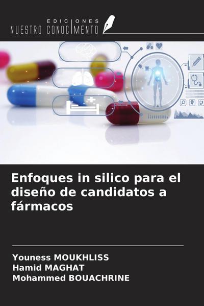 Enfoques in silico para el diseño de candidatos a fármacos