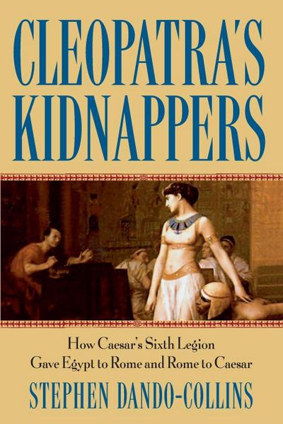 Cleopatra’s Kidnappers