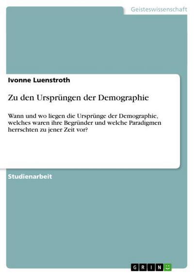 Zu den Ursprüngen der Demographie - Ivonne Luenstroth