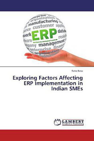 Exploring Factors Affecting ERP Implementation in Indian SMEs