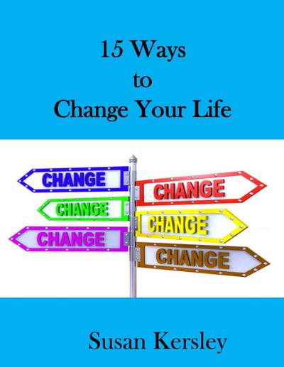 15 Ways to Change Your Life (Self-help Books)