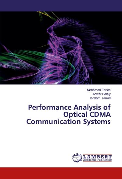 Performance Analysis of Optical CDMA Communication Systems