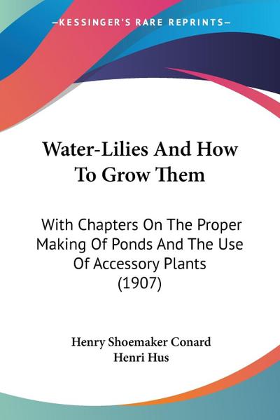 Water-Lilies And How To Grow Them