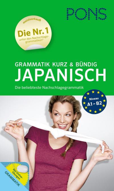 PONS Grammatik kurz und bündig Japanisch: Die beliebteste Nachschlagegrammatik