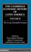 Cambridge Economic History of Latin America: Volume 2, The Long Twentieth Century