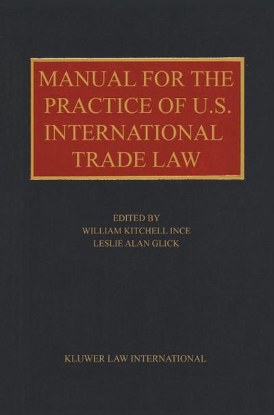 Manual for the Practice of U.S. International Trade Law