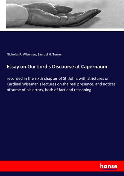 Essay on Our Lord’s Discourse at Capernaum