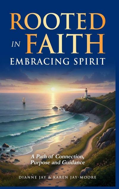 Rooted in Faith, Embracing Spirit