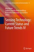 Sensing Technology: Current Status and Future Tren