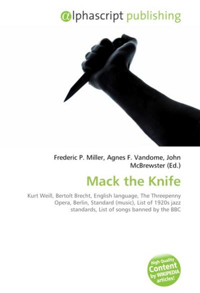 Mack the Knife - Frederic P. Miller