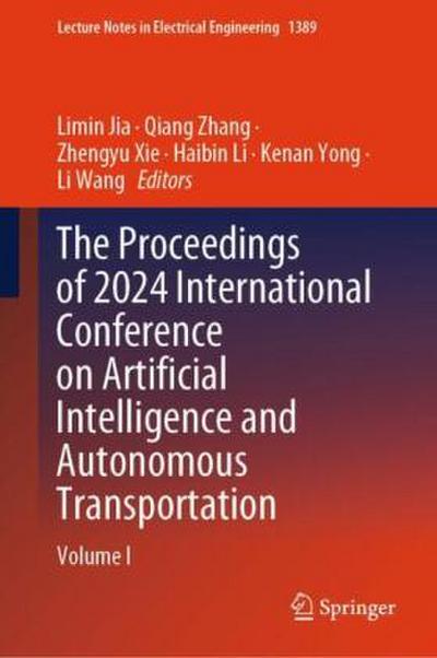 The Proceedings of 2024 International Conference on Artificial Intelligence and Autonomous Transportation