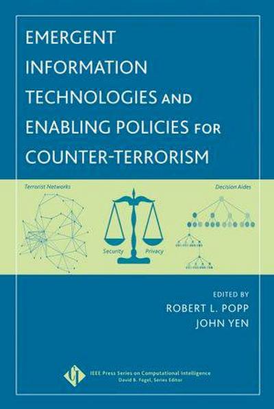 Emergent Information Technologies and Enabling Policies for Counter-Terrorism
