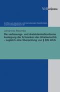 Die verfassungs- und dreistufentestkonforme Auslegung der Schranken des Urheberrechts – zugleich eine Überprüfung von § 52b UrhG