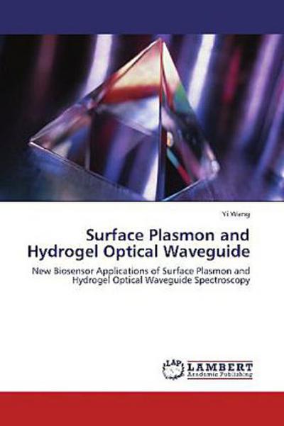 Surface Plasmon and Hydrogel Optical Waveguide