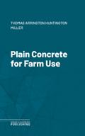 Plain Concrete for Farm Use